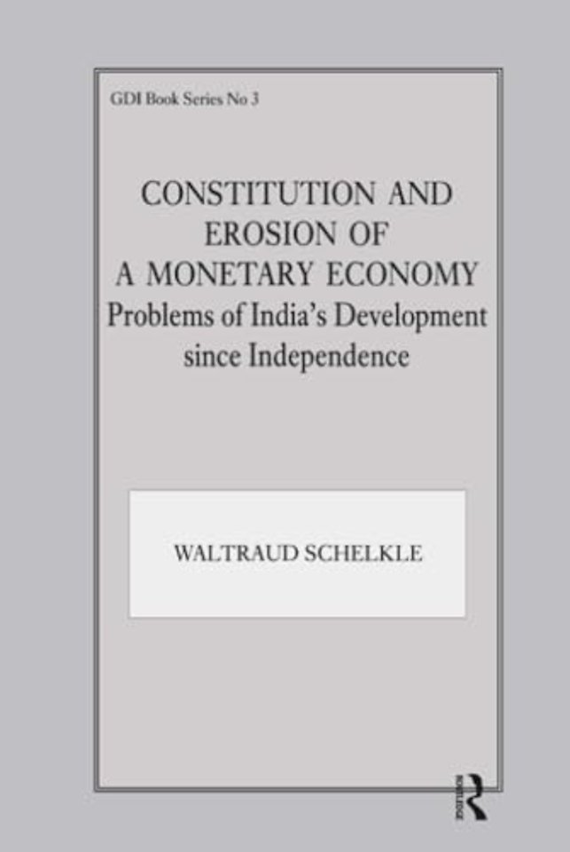 Constitution and Erosion of a Monetary Economy