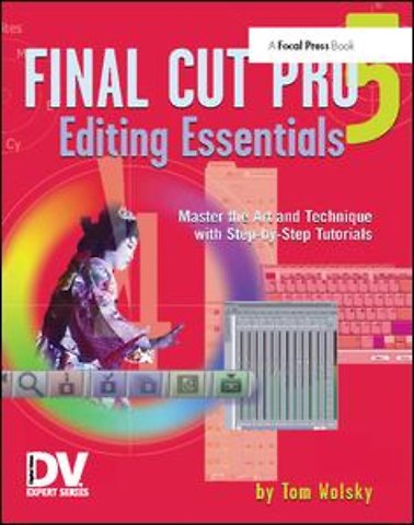 Final Cut Pro 5 Editing Essentials