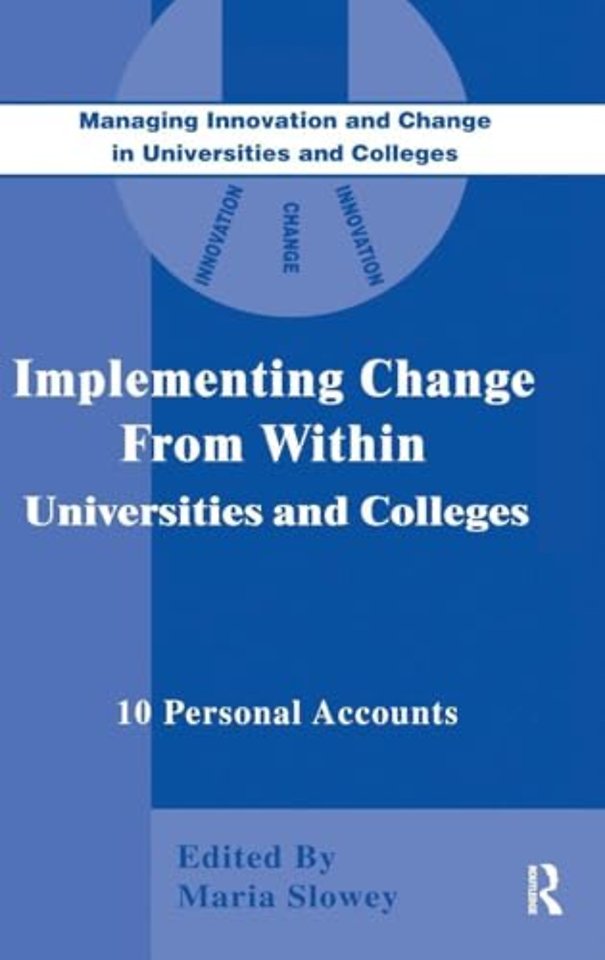 Implementing Change from Within in Universities and Colleges