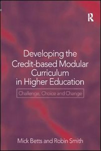 Developing the Credit-Based Modular Curriculum in Higher Education