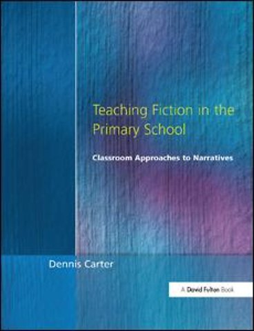 Teaching Fiction in the Primary School