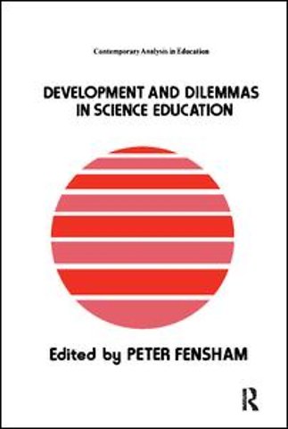 Developments And Dilemmas In Science Education