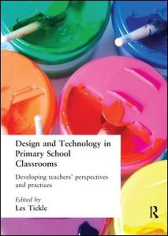 Design And Technology In Primary School Classrooms