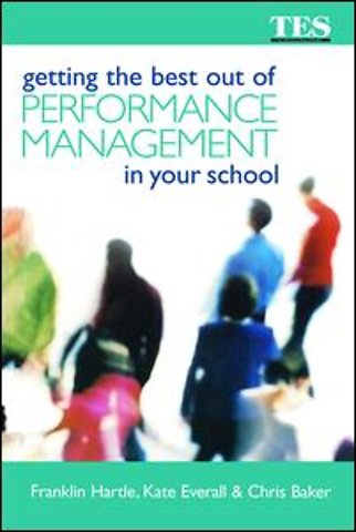 Getting the Best Out of Performance Management in Your School