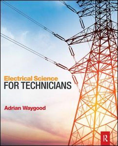 Electrical Science for Technicians