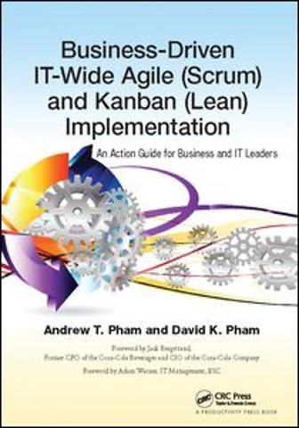Business-Driven IT-Wide Agile (Scrum) and Kanban (Lean) Implementation