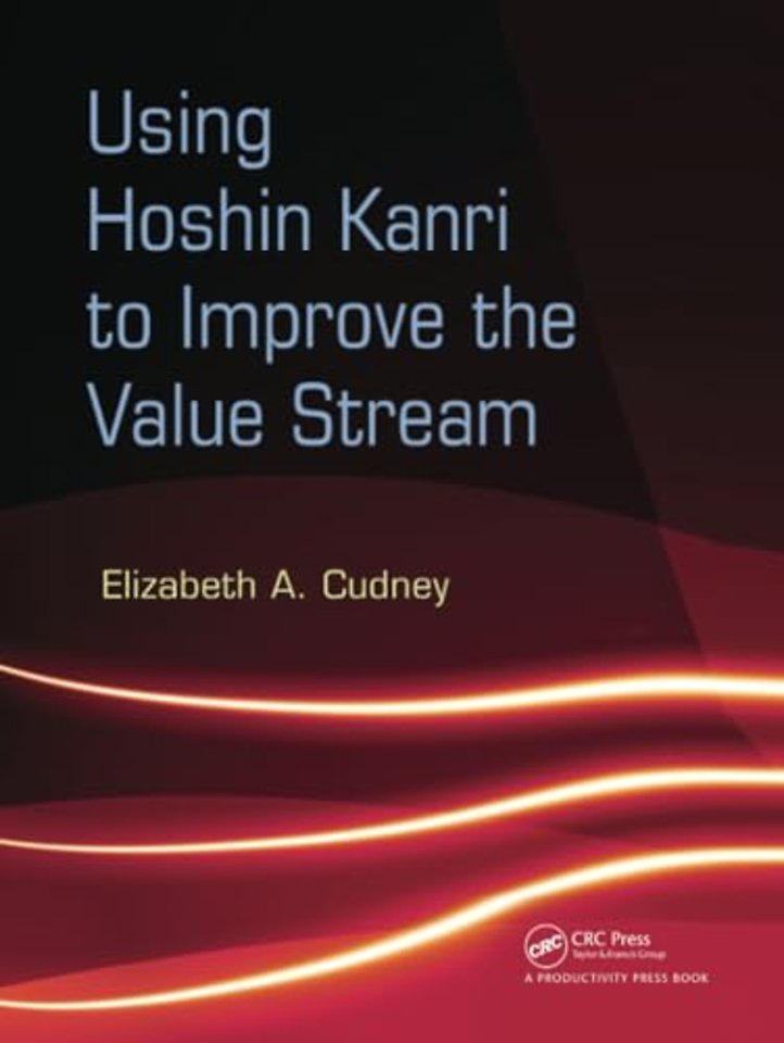 Using Hoshin Kanri to Improve the Value Stream