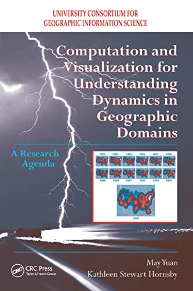 Computation and Visualization for Understanding Dynamics in Geographic Domains