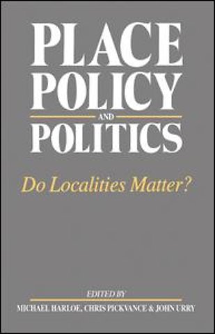 Place, Policy and Politics