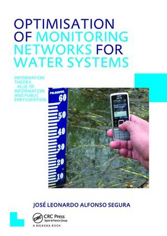 Optimisation of Monitoring Networks for Water Systems