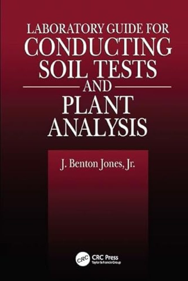 Laboratory Guide for Conducting Soil Tests and Plant Analysis