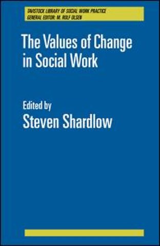 Values of Change in Social Work