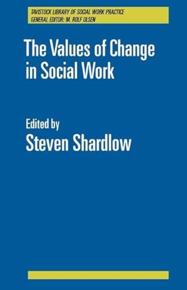 Values of Change in Social Work