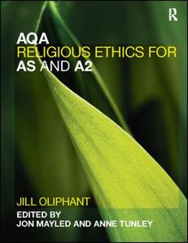 AQA Religious Ethics for AS and A2