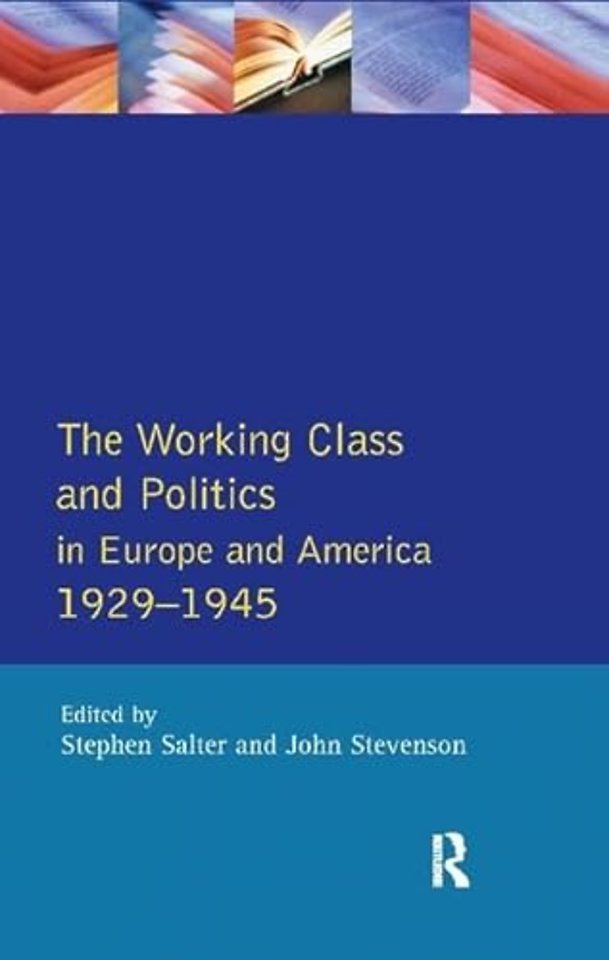 Working Class and Politics in Europe and America 1929-1945, The