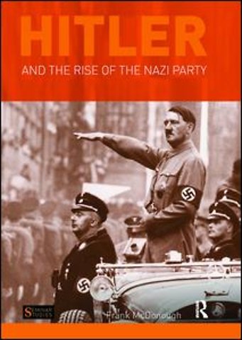 Hitler and the Rise of the Nazi Party