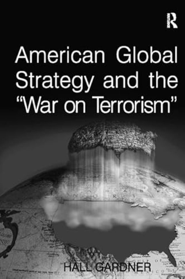 American Global Strategy and the 'War on Terrorism'