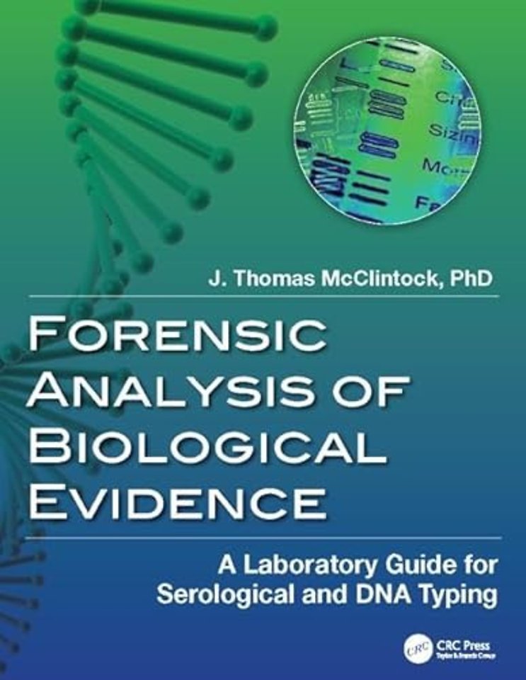 Forensic Analysis of Biological Evidence