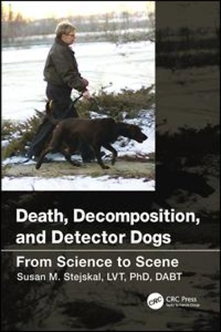 Death, Decomposition, and Detector Dogs