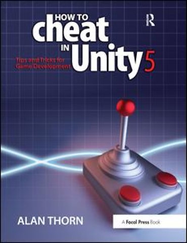How to Cheat in Unity 5
