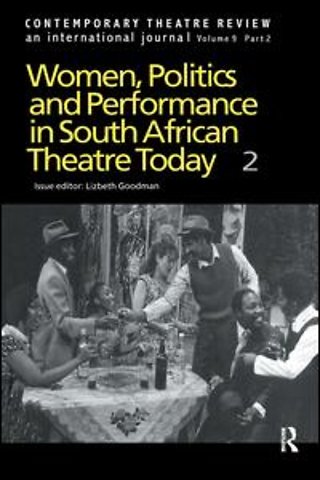 Women, Politics and Performance in South African Theatre Today