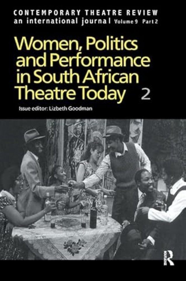 Women, Politics and Performance in South African Theatre Today