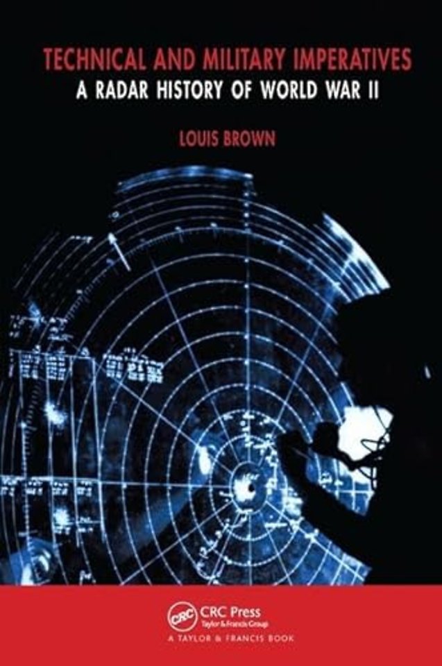 Technical and Military Imperatives