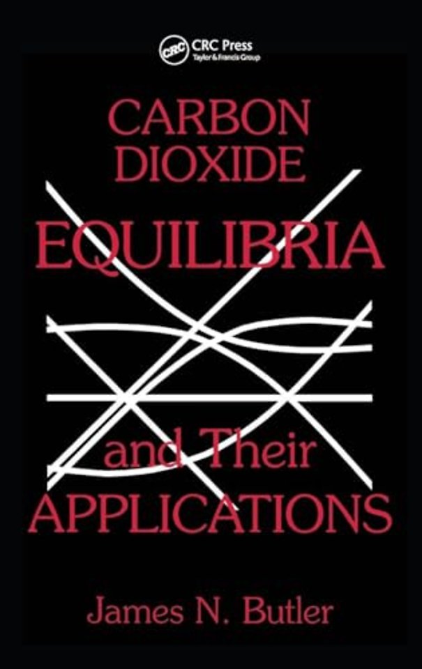 Carbon Dioxide Equilibria and Their Applications