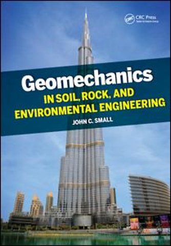 Geomechanics in Soil, Rock, and Environmental Engineering