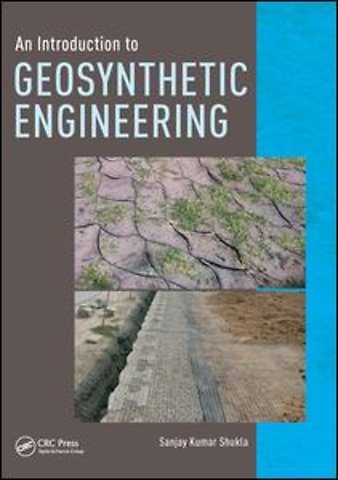 Introduction to Geosynthetic Engineering