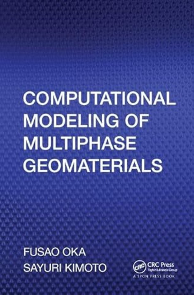 Computational Modeling of Multiphase Geomaterials