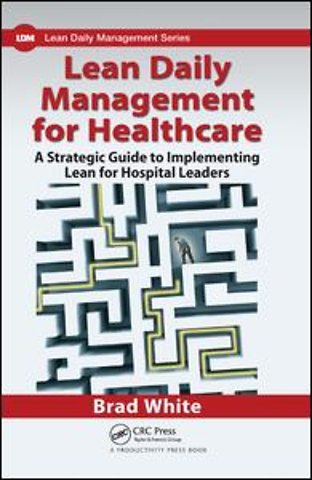 Lean Daily Management for Healthcare