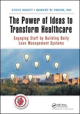 Power of Ideas to Transform Healthcare