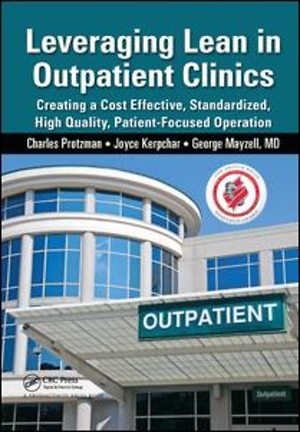 Leveraging Lean in Outpatient Clinics