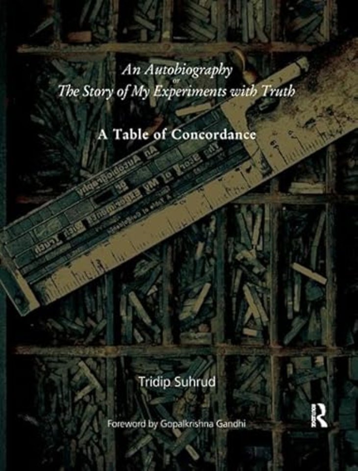 Autobiography or The Story of My Experiments with Truth