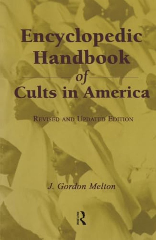 Encyclopedic Handbook of Cults in America