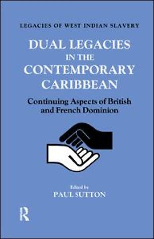 Dual Legacies in the Contemporary Caribbean