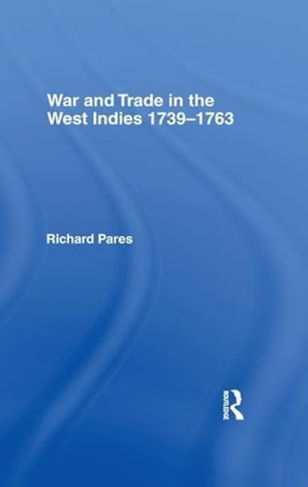 War and Trade in the West Indies