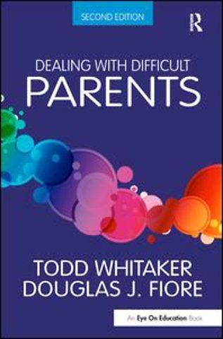Dealing with Difficult Parents