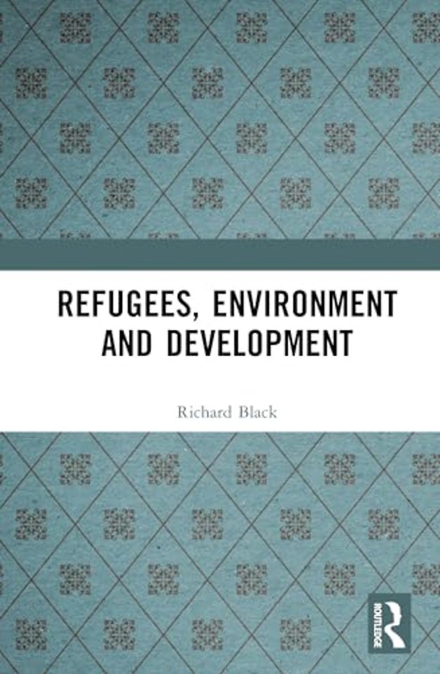 Refugees, Environment and Development