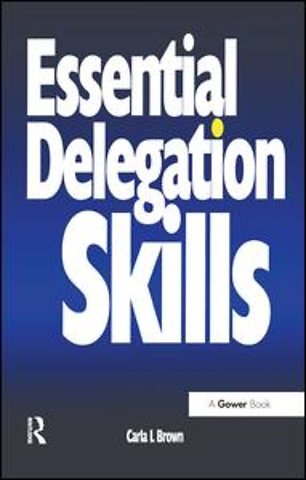 Essential Delegation Skills