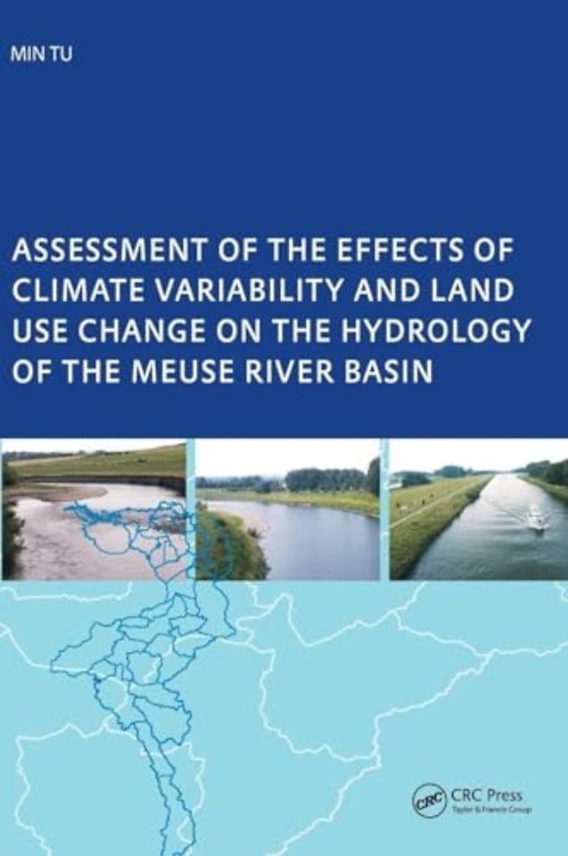 Assessment of the Effects of Climate Variability and Land-Use Changes on the Hydrology of the Meuse River Basin