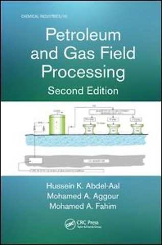 Petroleum and Gas Field Processing