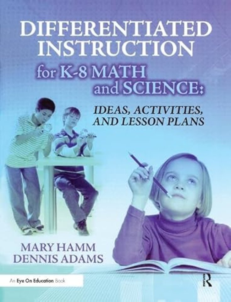 Differentiated Instruction for K-8 Math and Science