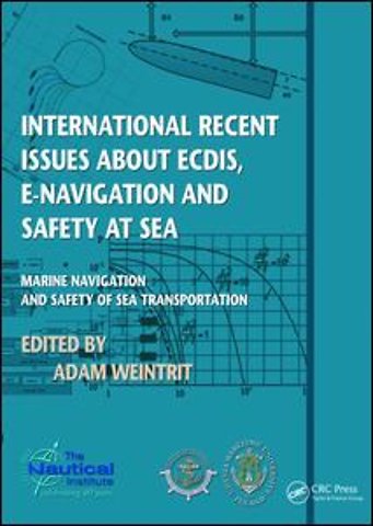 International Recent Issues about ECDIS, e-Navigation and Safety at Sea