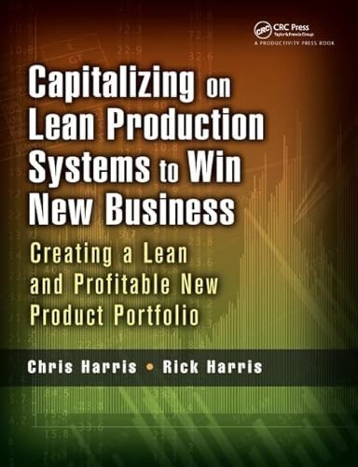 Capitalizing on Lean Production Systems to Win New Business