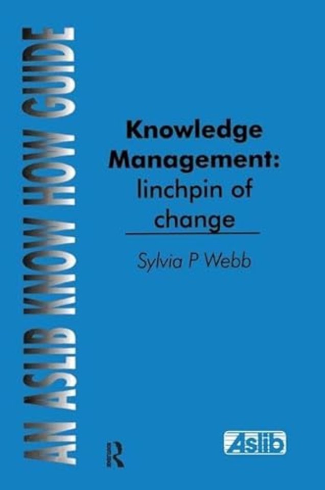 Knowledge Management: Linchpin of Change