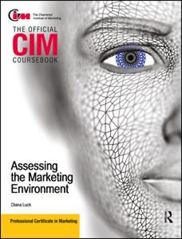 CIM Coursebook Assessing the Marketing Environment