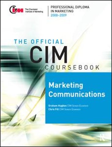 CIM Coursebook 08/09 Marketing Communications