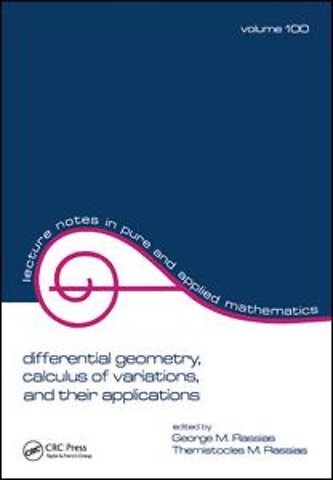 Differential Geometry, Calculus of Variations, and Their Applications